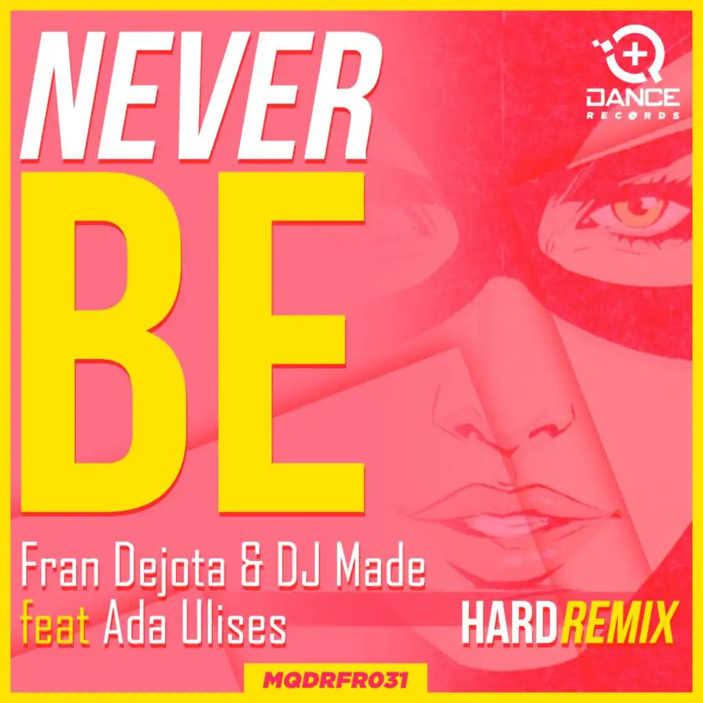 Never Be (Hard Remix) [feat. Ada Ulises]