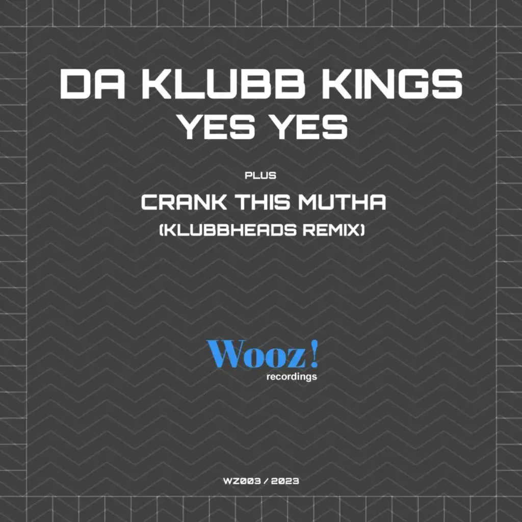 Crank This Mutha (Klubbheads Extended Remix)