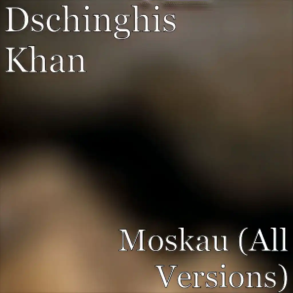 Moskau (All Versions)