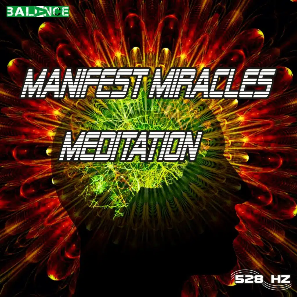 Manifest Miracles Meditation