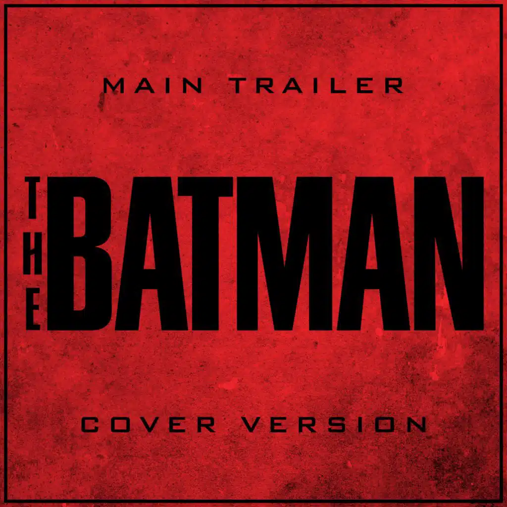 The Batman - Main Trailer