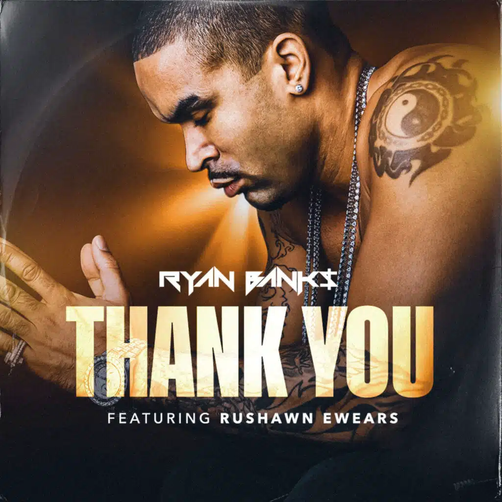 Thank You (feat. Rushawn Ewears)