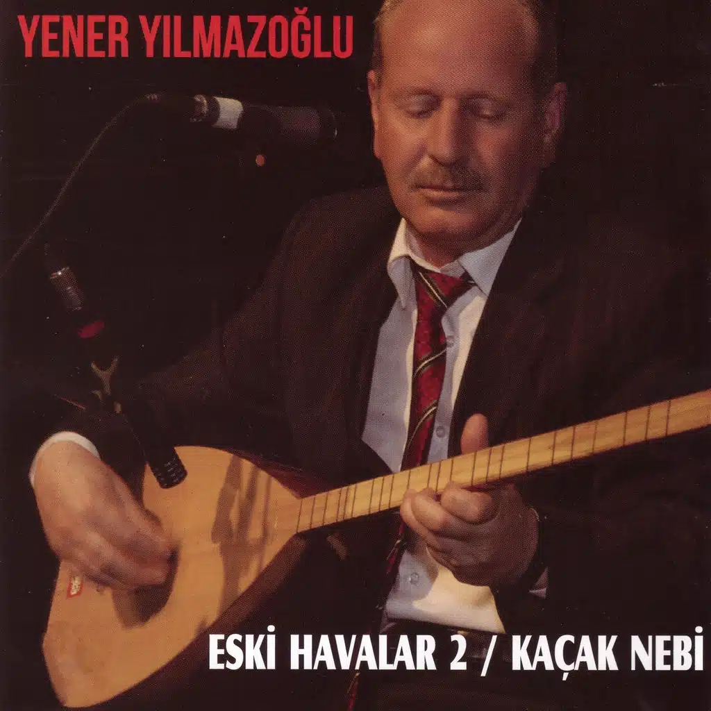 Eski Havalar 2 / Kaçak Nebi