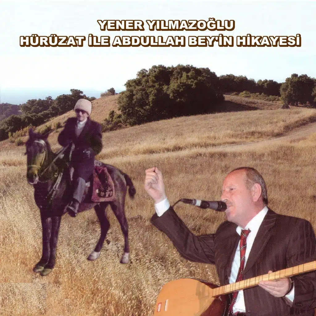 Hürüzat ile Abdullah Bey'in Hikayesi