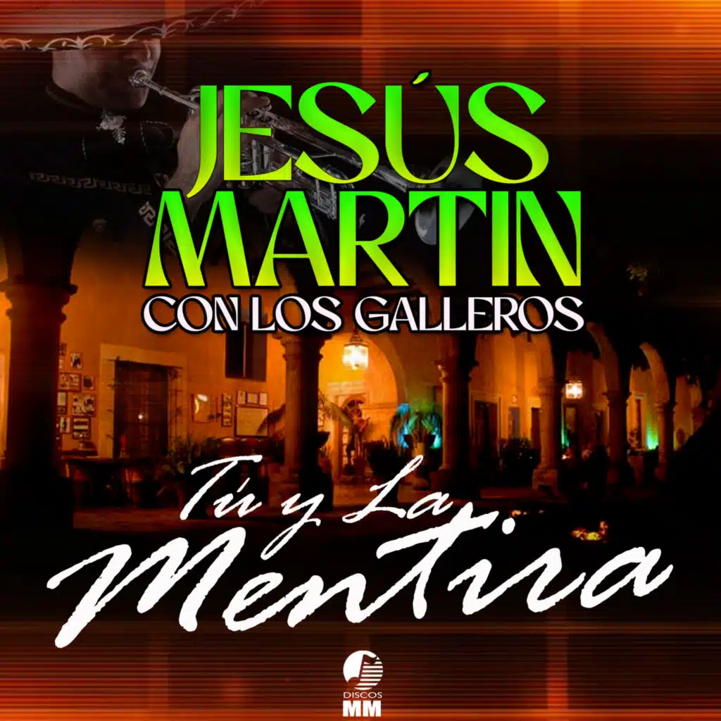 Tu y la Mentira (Mariachi) [feat. Los Galleros]