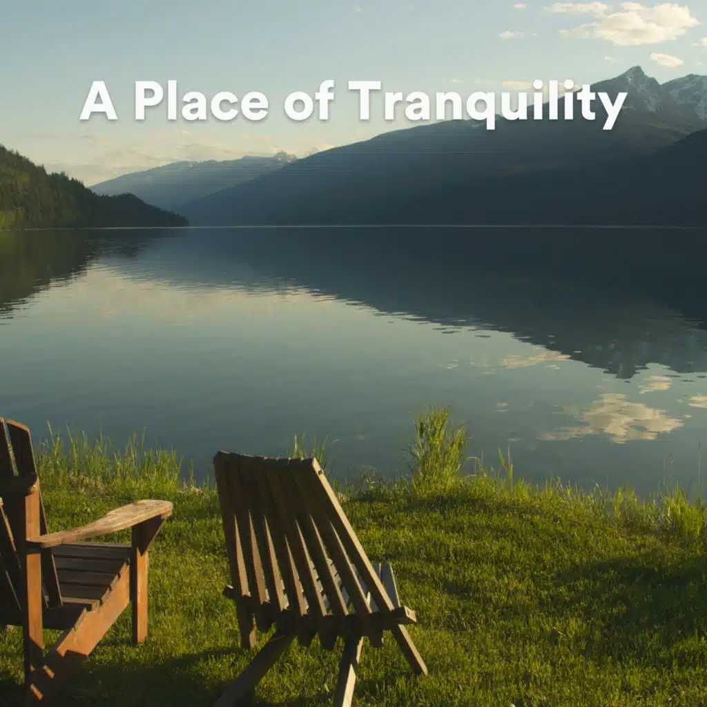 A Place of Tranquility