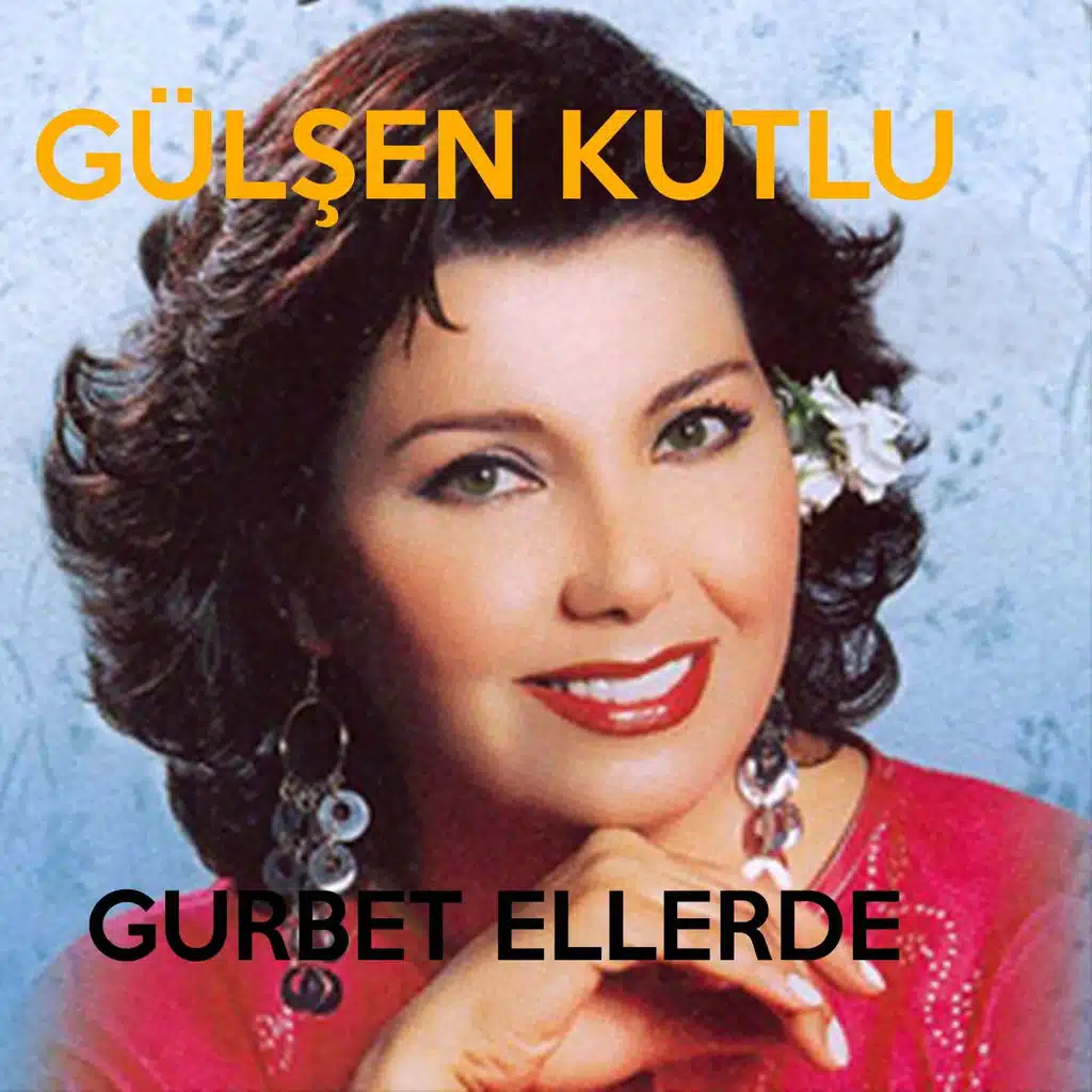 Gurbet Ellerde