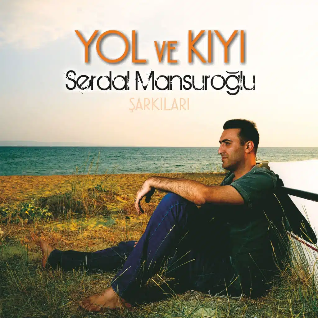 Yol ve Kıyı Şarkıları