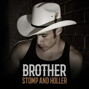 Brother - Stomp and Holler