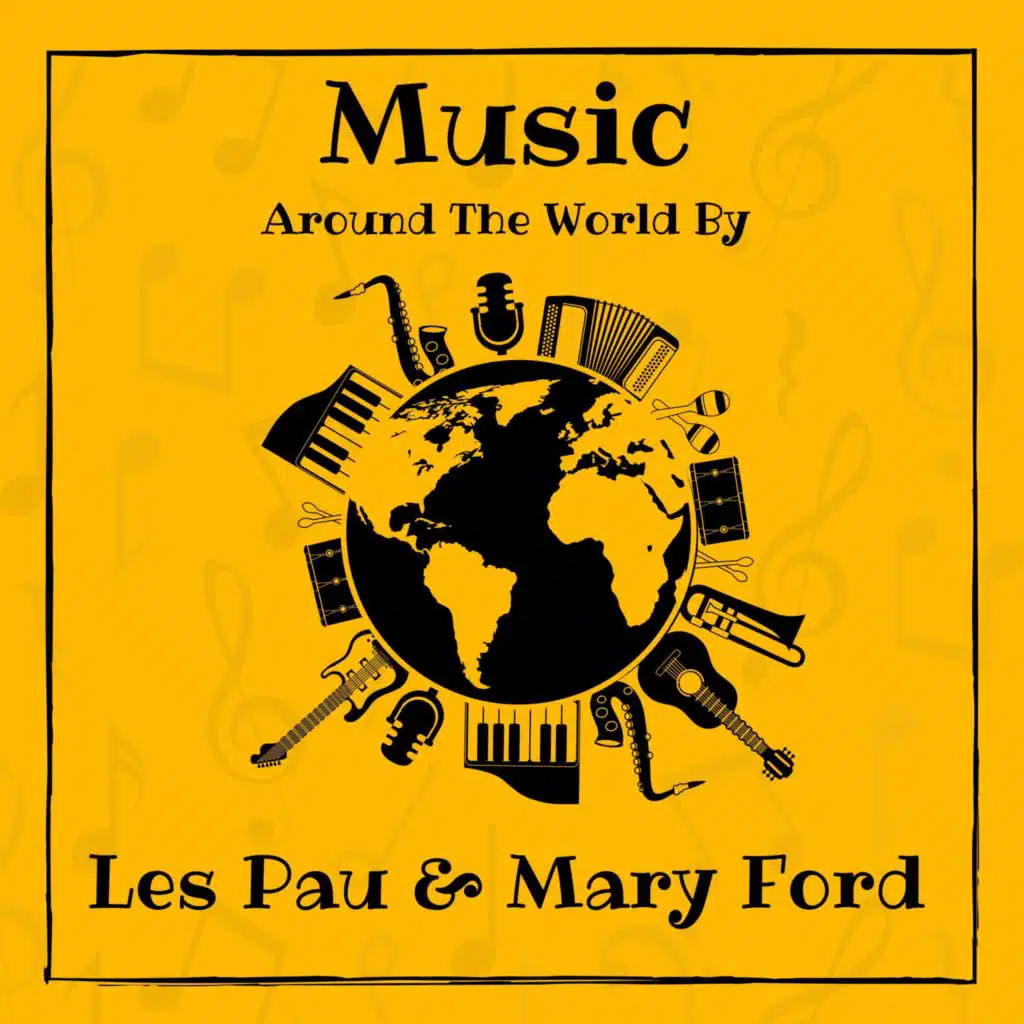 Music around the World by Les Pau & Mary Ford