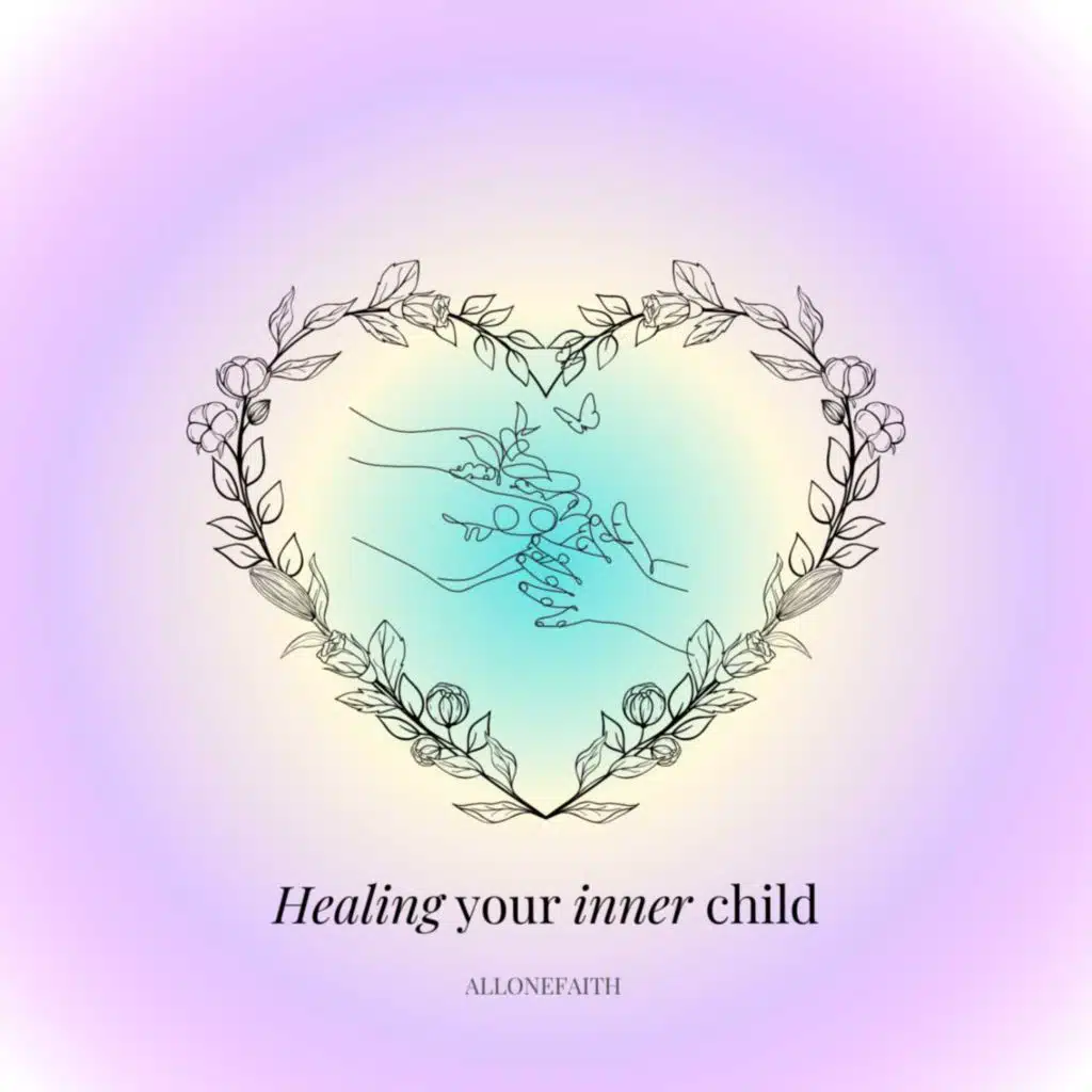 11. Healing Your Inner Child