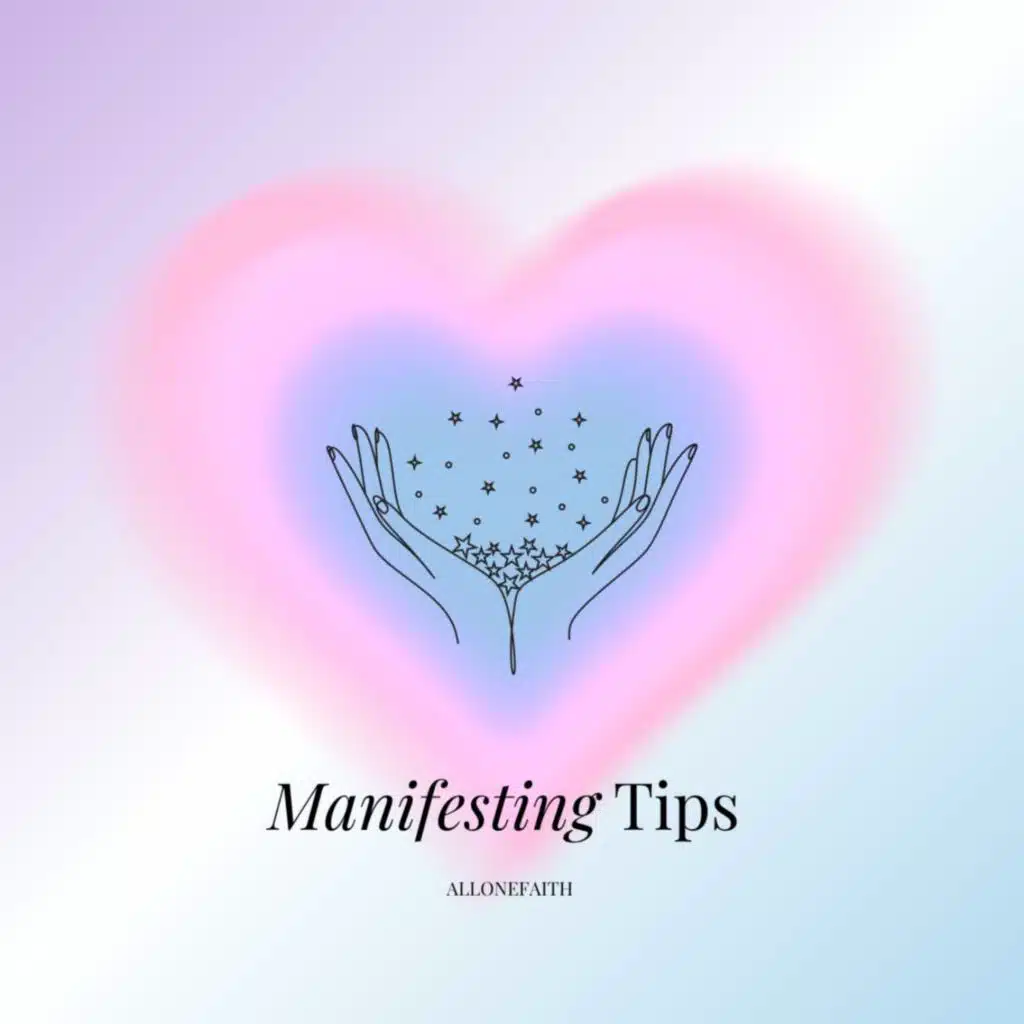 14. Manifesting Tips & Secrets