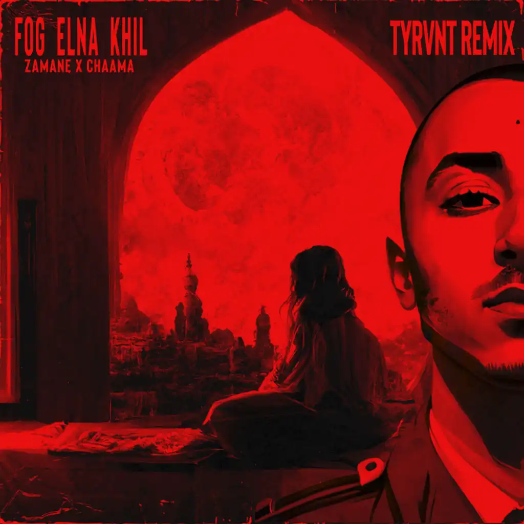 Fog Elna Khil (Tyrvnt Extended Remix)