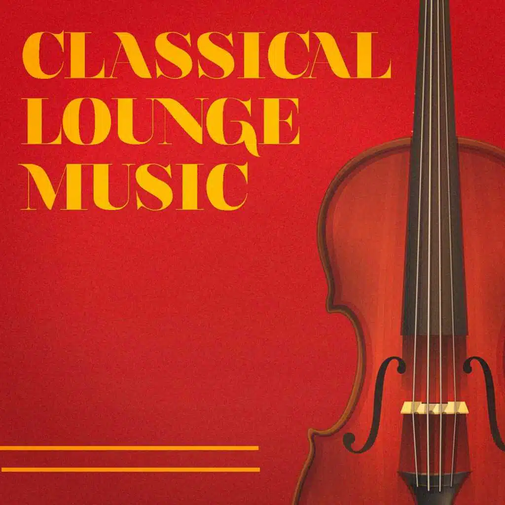 Classical Lounge Music