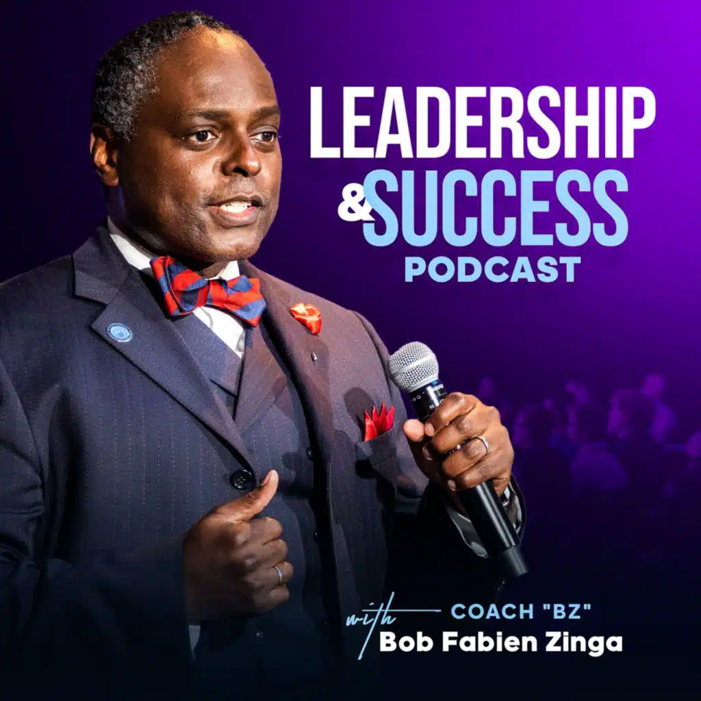 Leadership & Success with Coach BZ