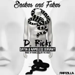 Snakes and Fakes (feat. Datin & Nameless Servant)
