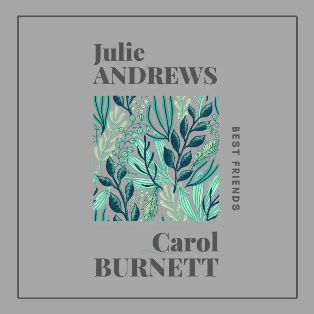 Julie Andrews, Carol Burnett