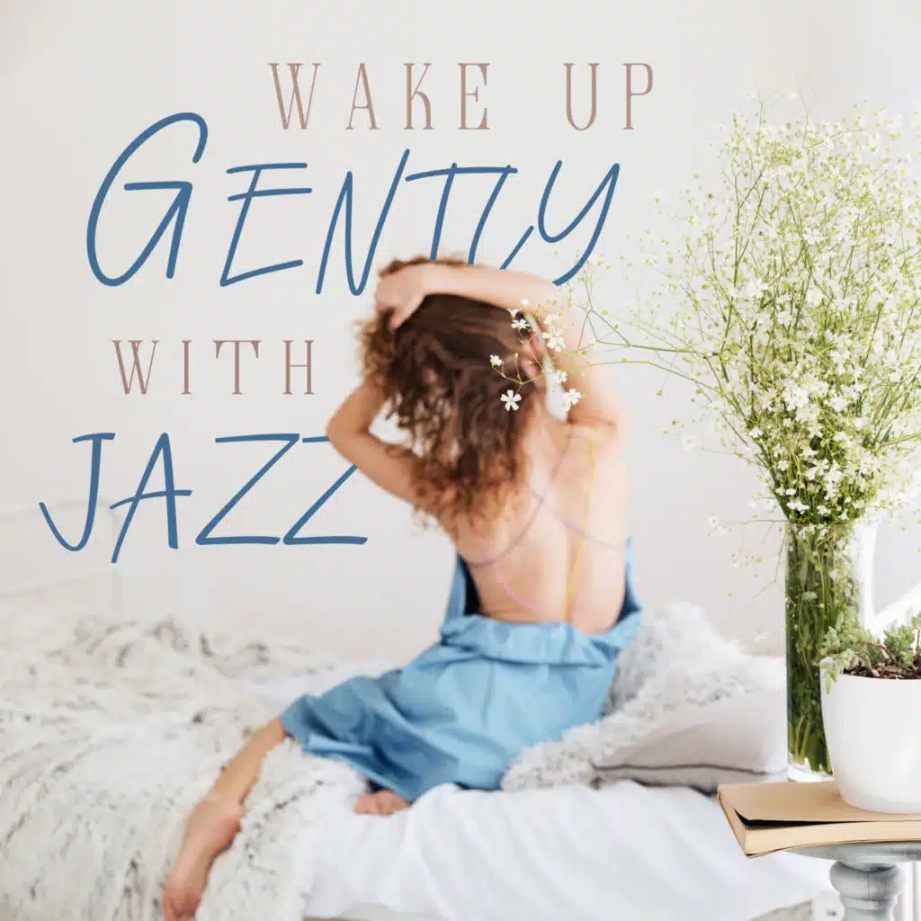 Wake Up Gently with Jazz