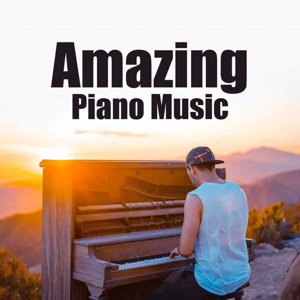 Amazing Piano Music