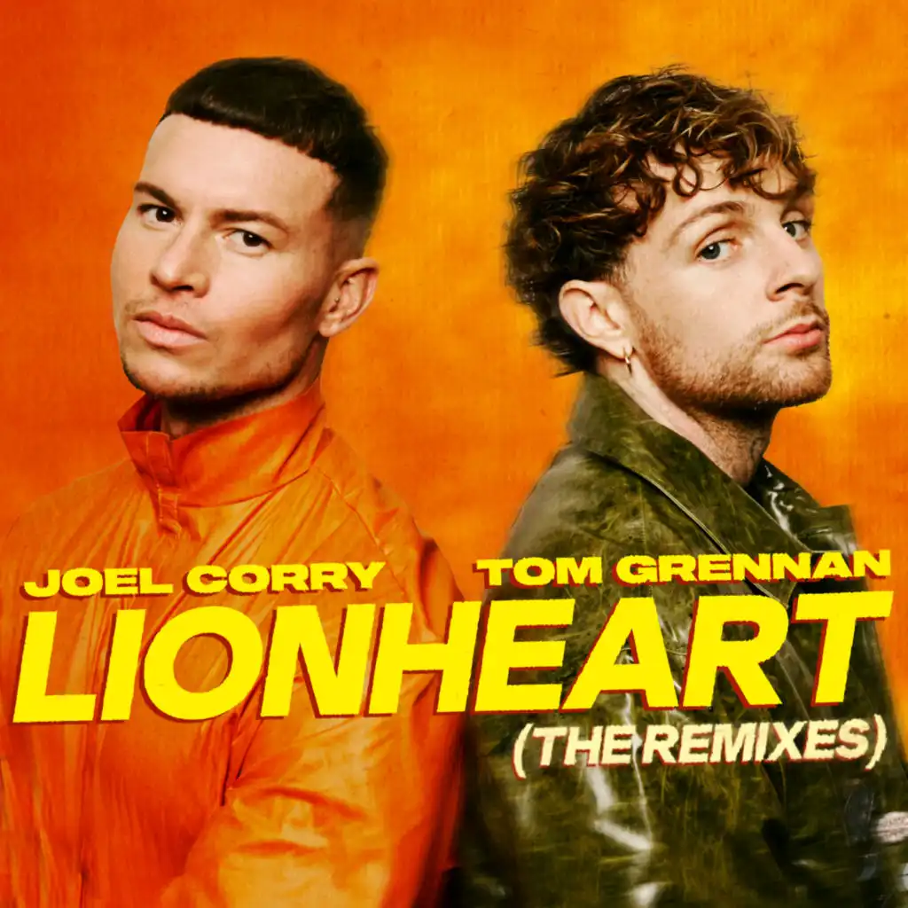 Lionheart (feat. Tom Grennan) [Joel Corry VIP Mix]