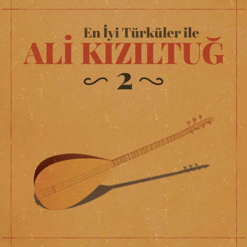 En İyi Türküler İle Ali Kızıltuğ 2