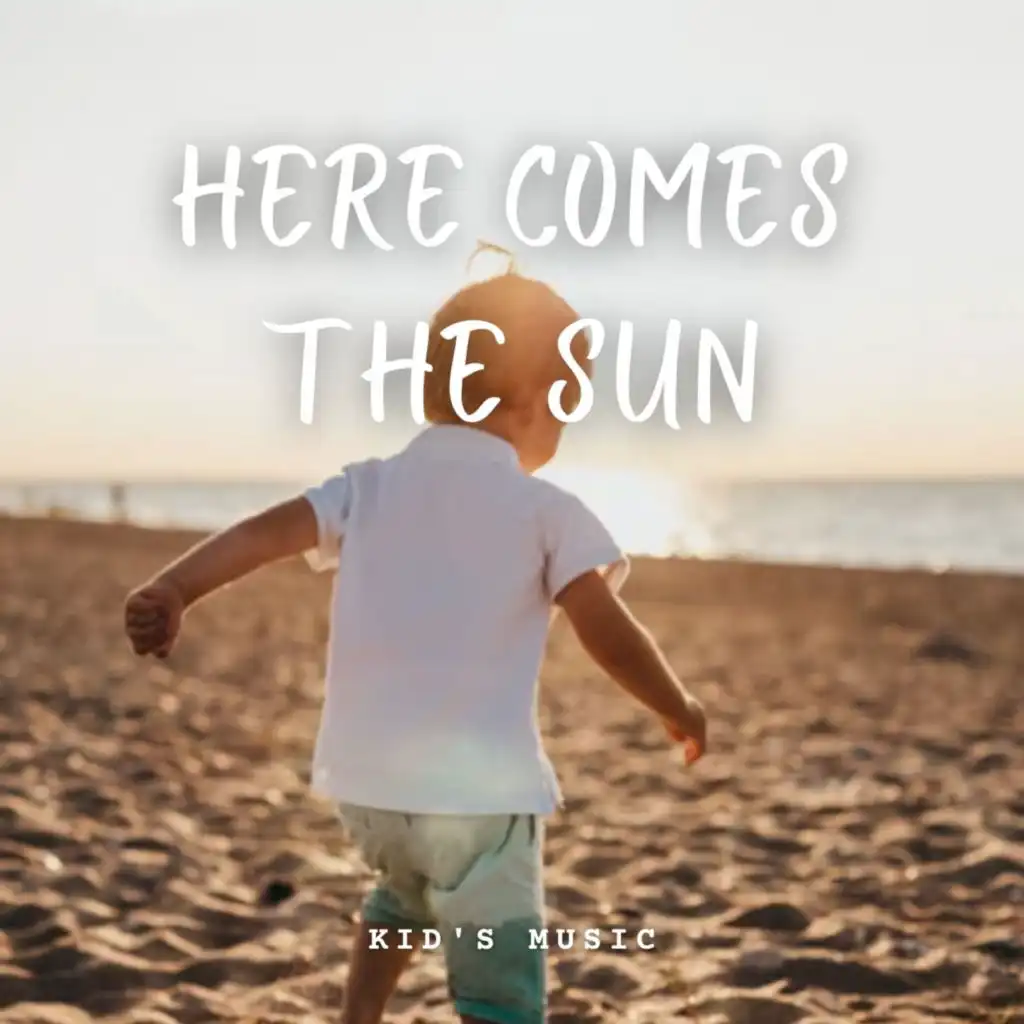 Kids Music: Here Comes the Sun