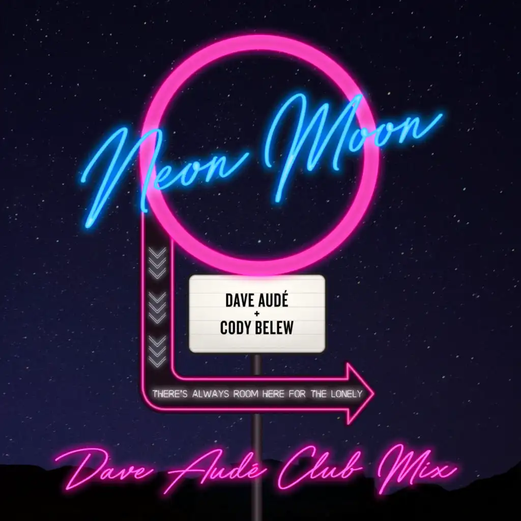 Neon Moon (Dave Audé Club Mix Edit)