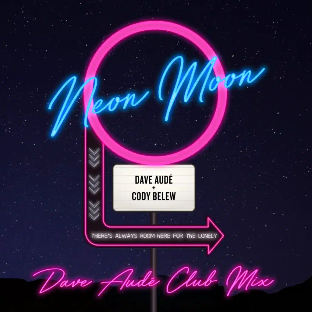 Neon Moon (Dave Audé Club Mix)