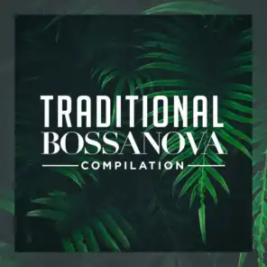 Traditional Bossanova Compilation