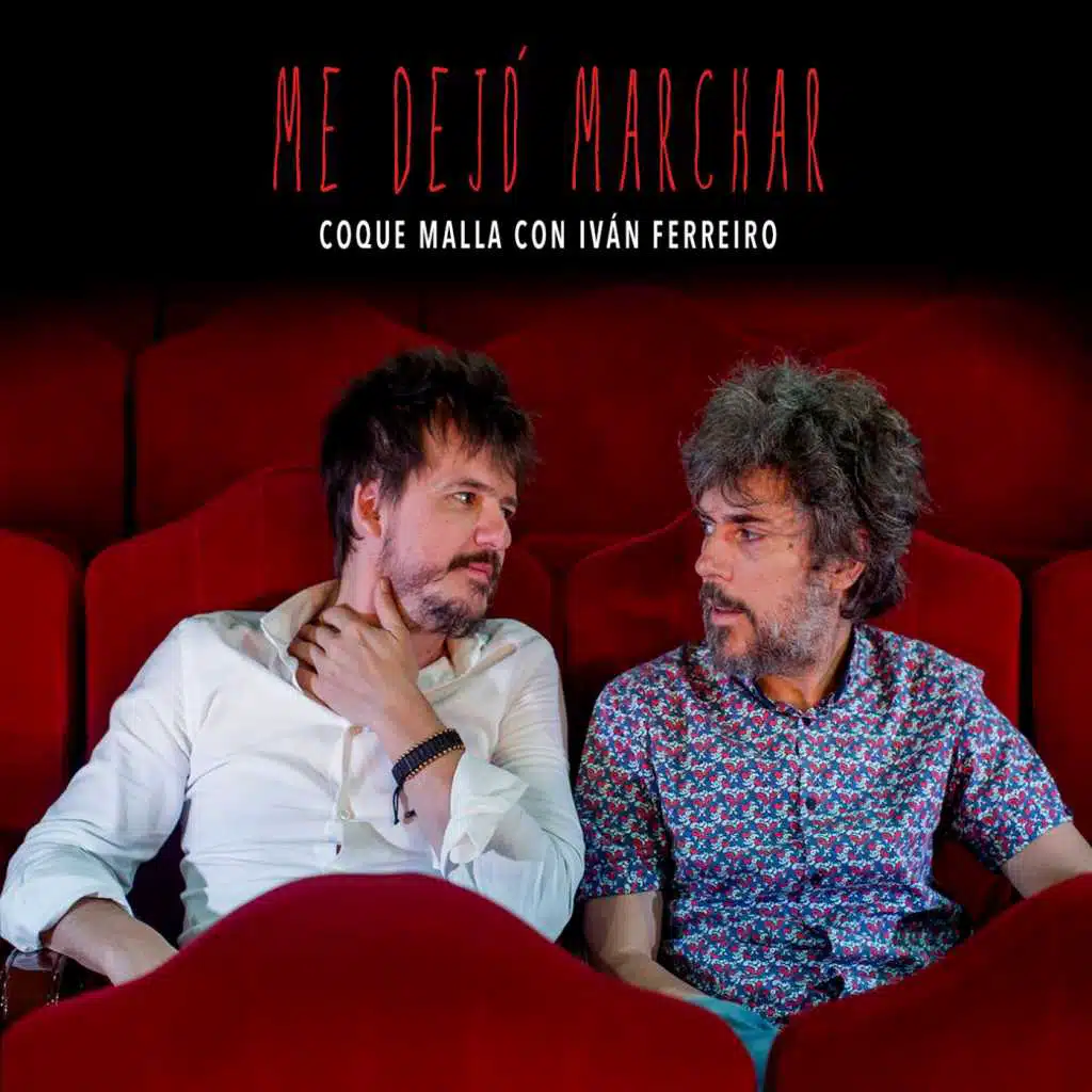 Me dejó marchar (con Iván Ferreiro) [En Directo]