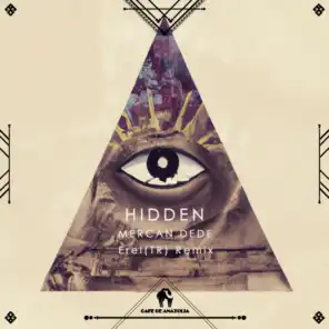 Hidden (Erel (TR) Remix)