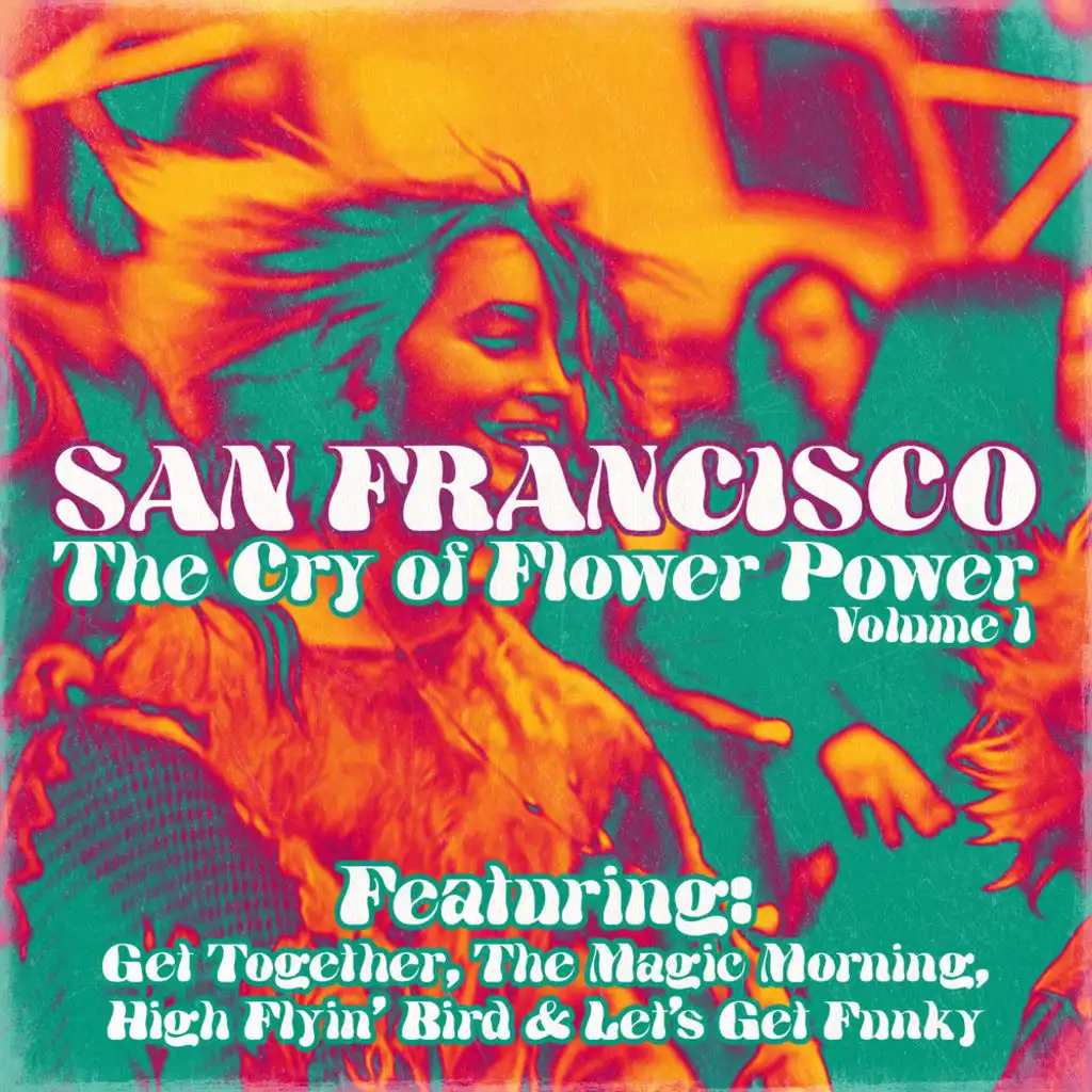 San Francisco, The Cry of Flower Power, Vol. 1
