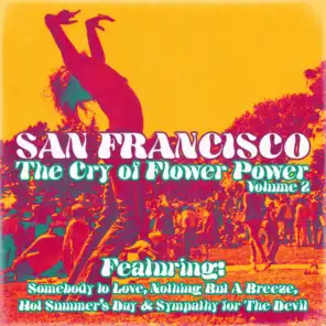 San Francisco, The Cry of Flower Power, Vol. 2