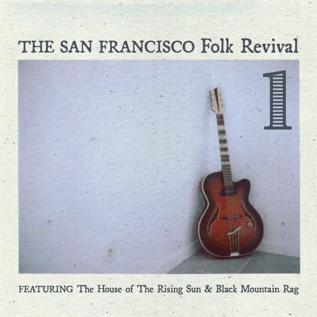 San Francisco Folk Revivial, Vol .1