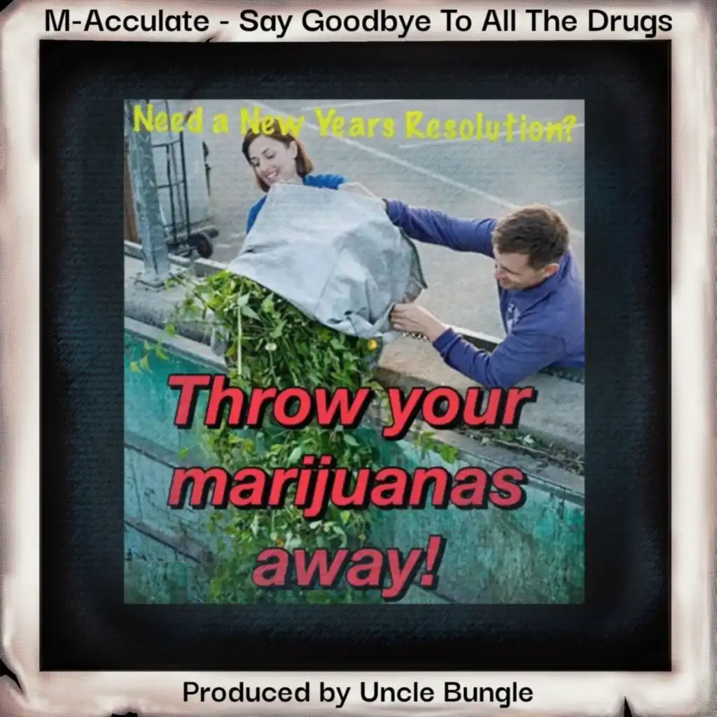 Say Goodbye To All The Drugs