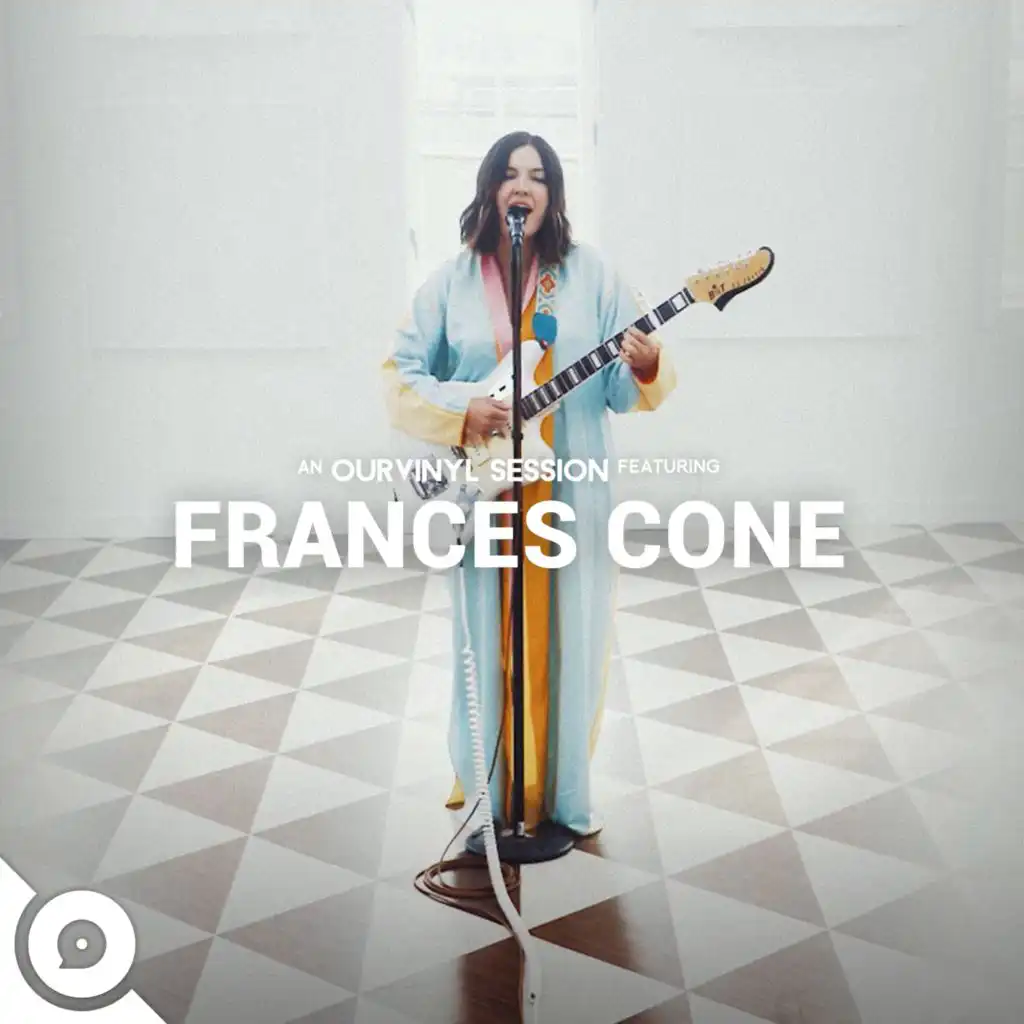 Frances Cone | OurVinyl Sessions