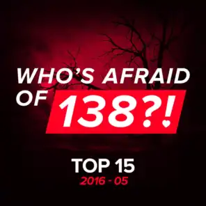 Who's Afraid of 138?! Top 15 - 2016-05