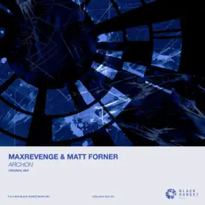 MaxRevenge & Matt Forner