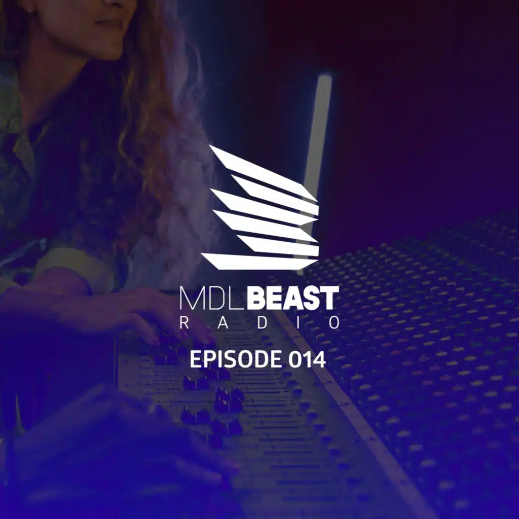 MDLBEAST Radio 014