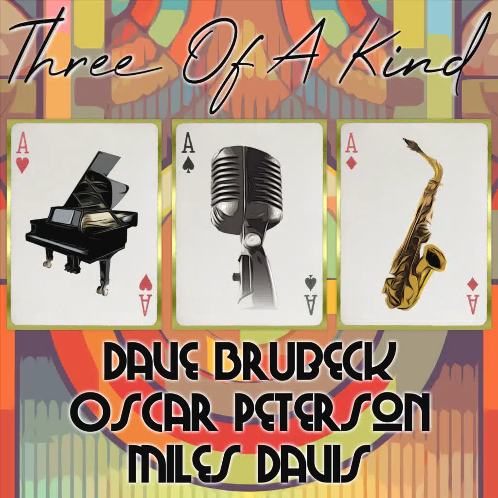 Three of a Kind: Dave Brubeck, Oscar Peterson, Miles Davis