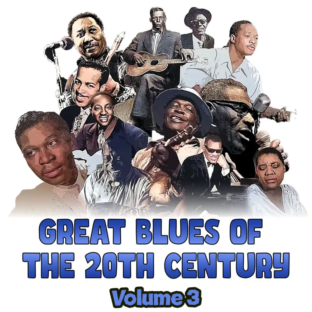 Great Blues of the 20th Century, Vol. 3