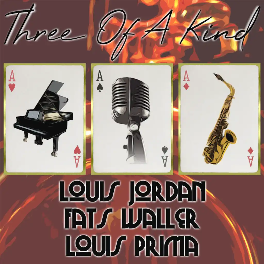 Three of a Kind: Louis Jordan, Fats Waller, Louis Prima