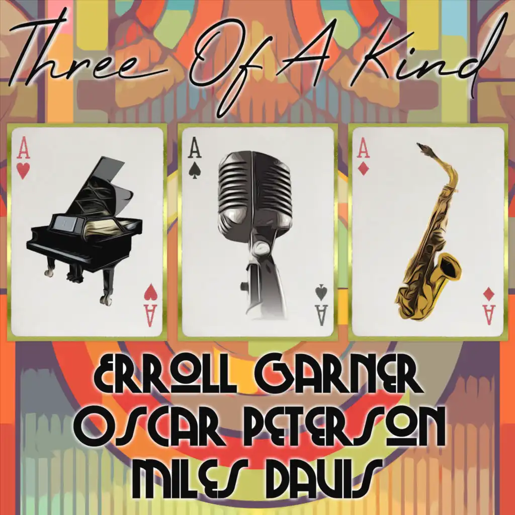 Three of a Kind: Erroll Garner, Oscar Peterson, Miles Davis