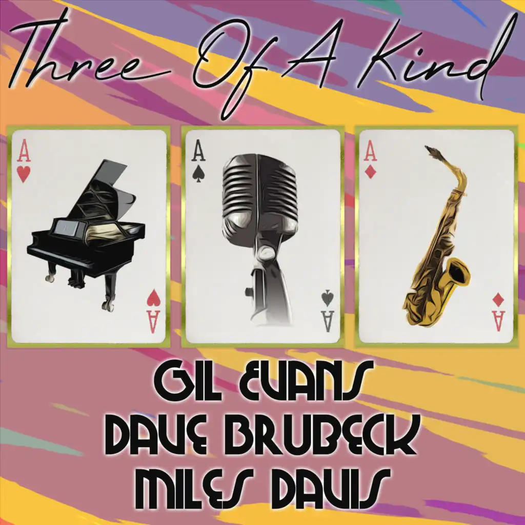 Three of a Kind: Gil Evans, Dave Brubeck, Miles Davis