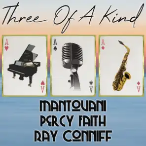 Three of a Kind: Mantovani, Percy Faith, Ray Conniff