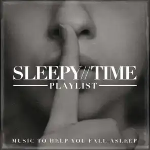 Sleepy-time playlist - music to help you fall asleep