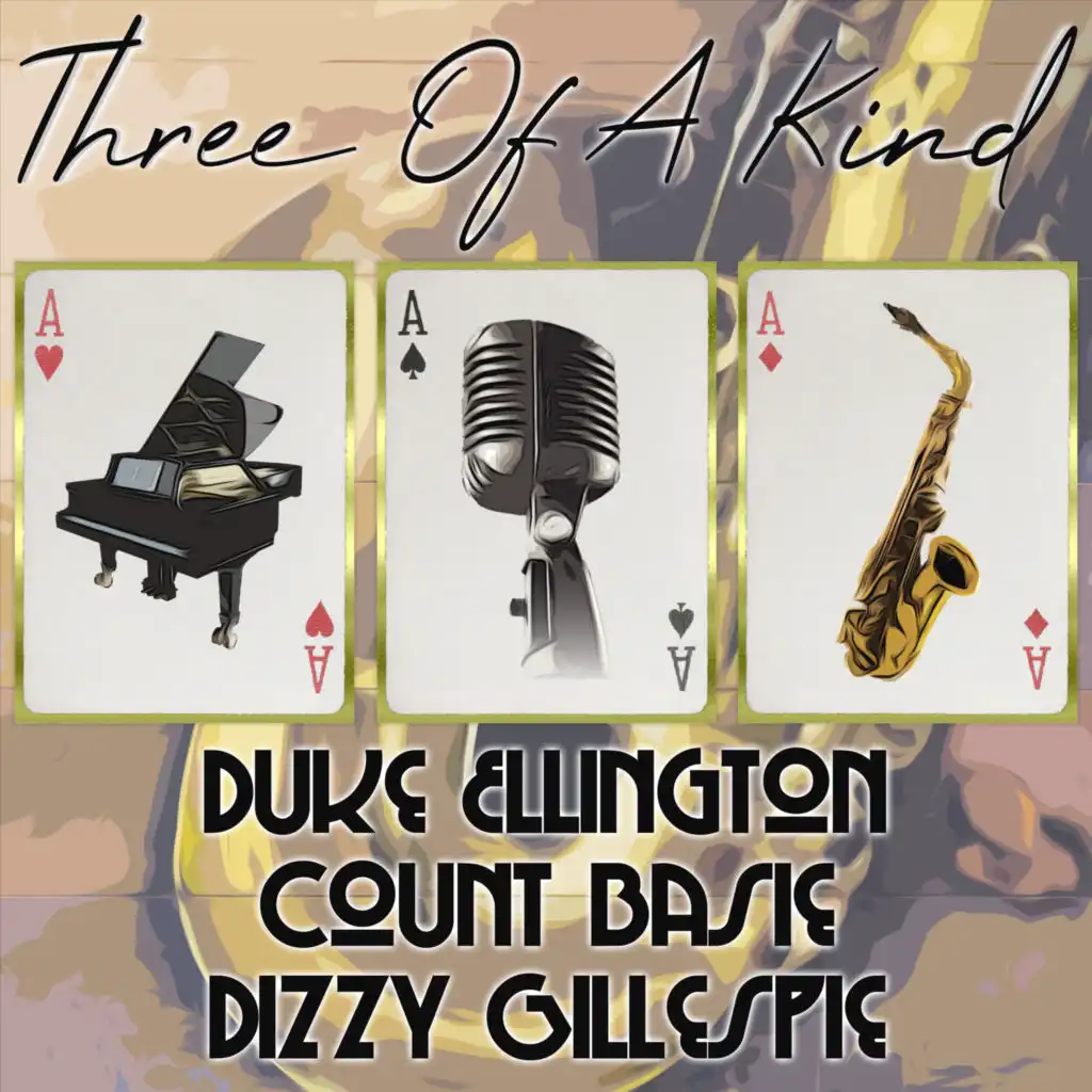 Duke Ellington, Count Basie & Dizzy Gillespie