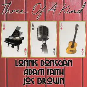 Three of a Kind: Lonnie Donegan, Adam Faith, Joe Brown