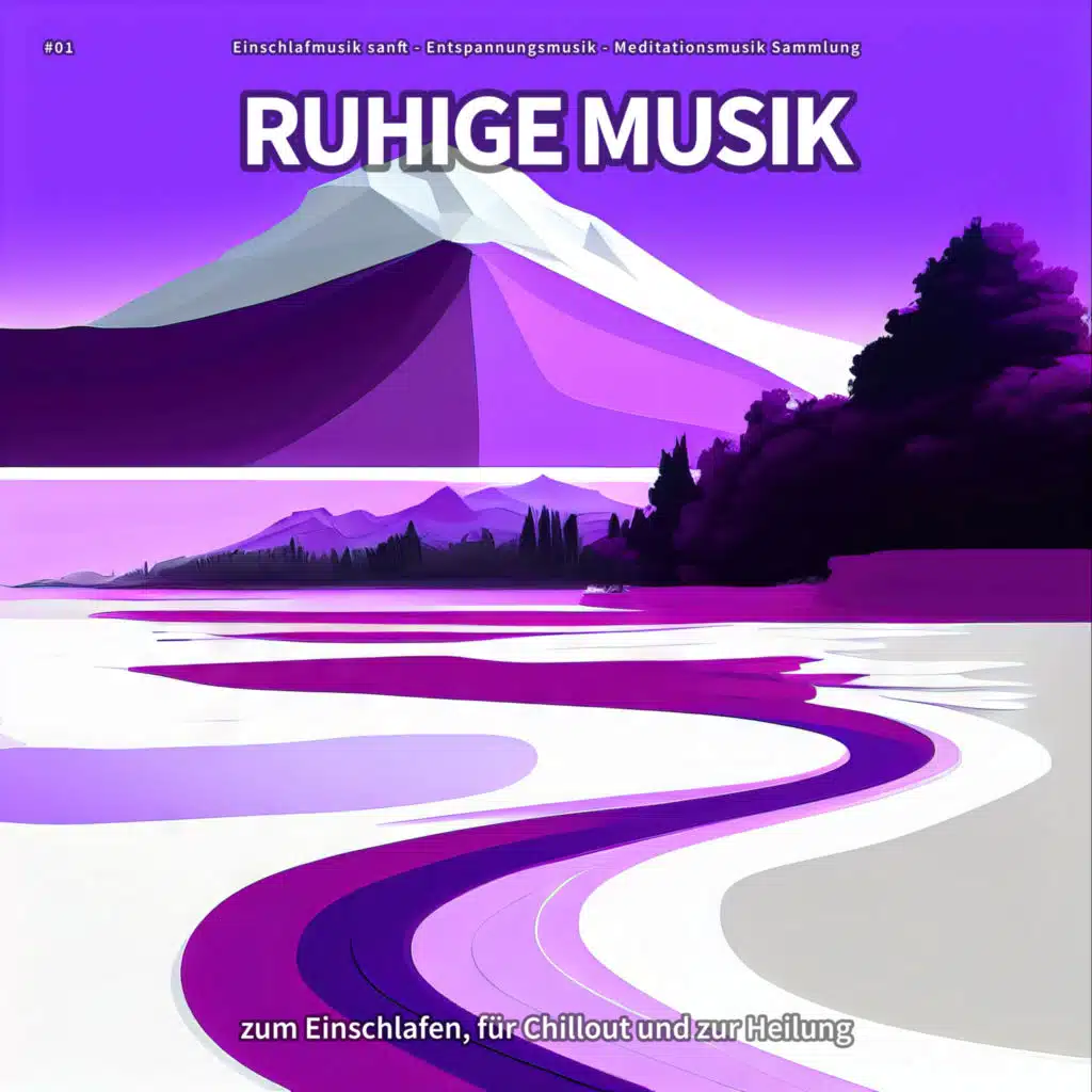 Einschlafmusik sanft & Meditationsmusik Sammlung