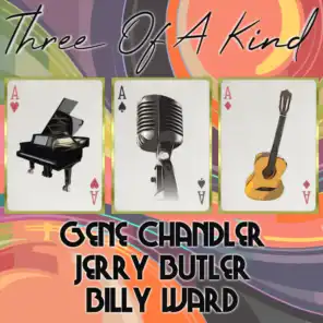 Three of a Kind: Gene Chandler, Jerry Butler, Billy Ward